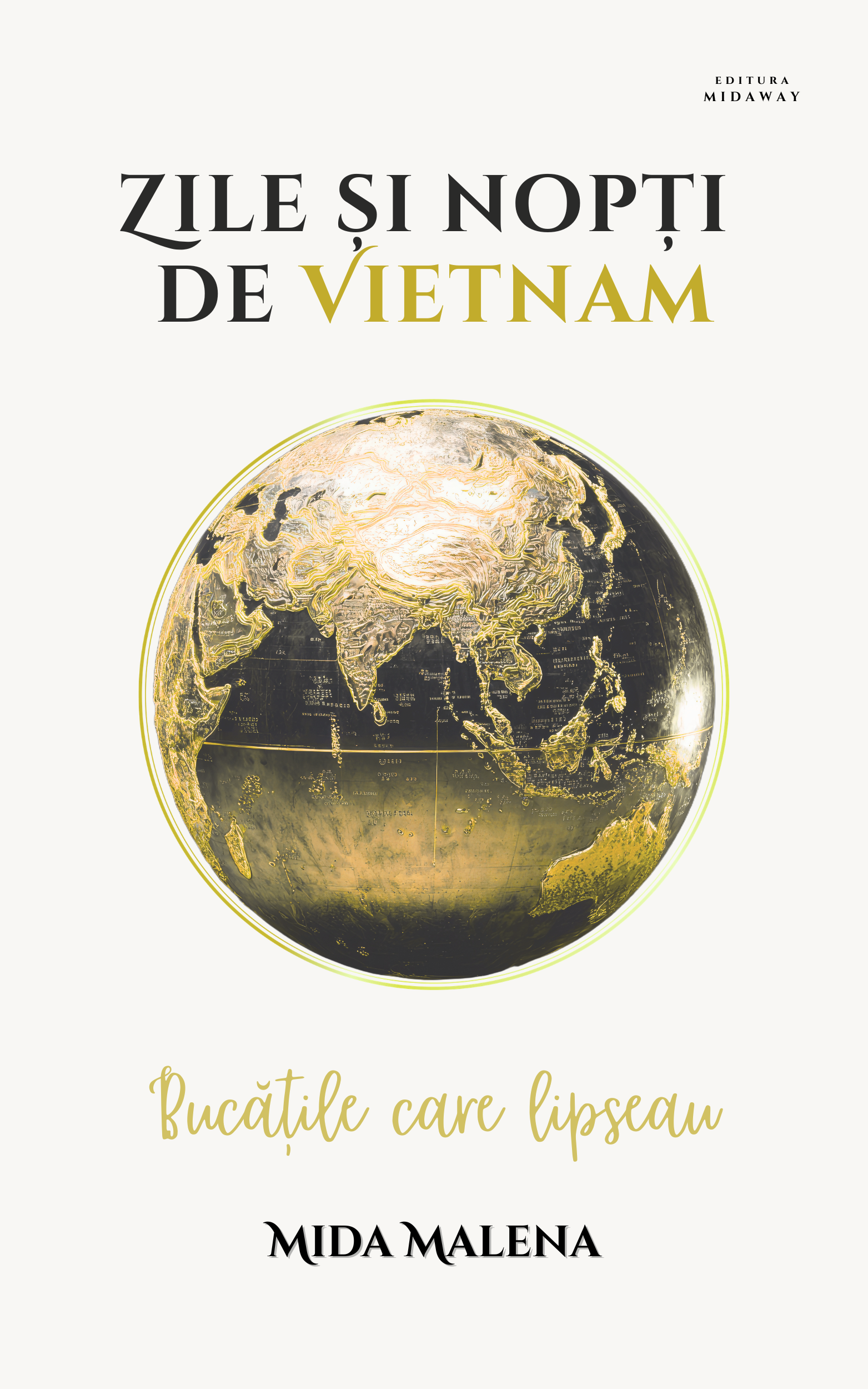 Coperta cărții Zile și nopți de Vietnam – Bucățile care lipseau